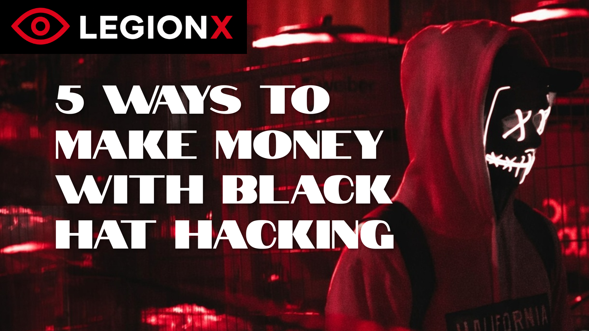5 WAYS TO MAKE MONEY WITH BLACK HAT HACKING