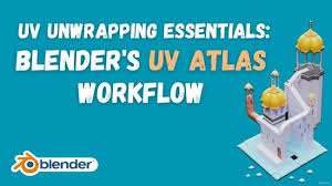 UV Unwrapping Essentials Blenders UV Atlas Workflow 1